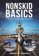 Book cover for Non-Skid Basics: A Contractor’s Guide in Military <span class="search-highlight">Application</span>