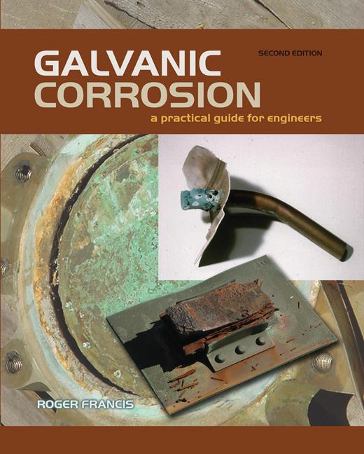 Book cover for Galvanic Corrosion: A Practical Guide for Engineers (Second Edition)