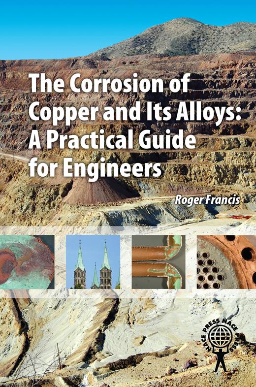 Book cover for The Corrosion of Copper and Its Alloys: A Practical Guide for Engineers
