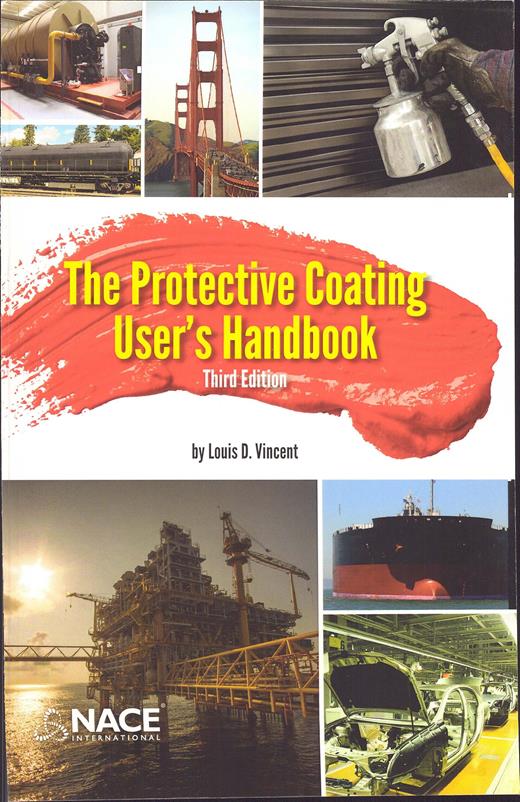 Book cover for The Protective Coatings User’s Handbook (Third Edition)