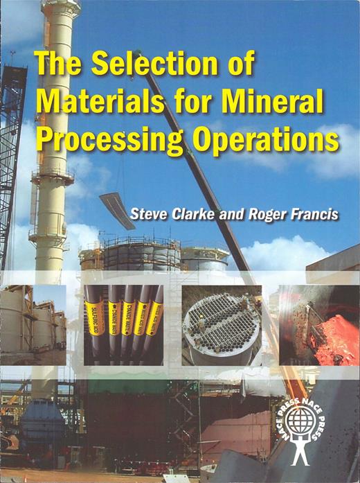 Book cover for The Selection of Materials for Mineral Processing Operations