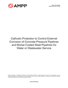 Book cover for Cathodic Protection to Control External Corrosion of Concrete Pressure Pipelines and Mortar-Coated Steel Pipelines for Water or Wastewater Service