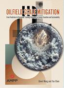 Book cover for Oilfield Scale Mitigation-From Prediction to <span class="search-highlight">Prevention</span>: Tackling Challenges in Energy Transition and Sustainability