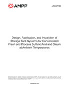 Book cover for Design, Fabrication, and Inspection of Storage Tank Systems for Concentrated Fresh and Process Sulfuric Acid and Oleum at Ambient Temperatures