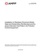 Book cover for Installation of Stainless Chromium-Nickel Steel and Nickel-Alloy Roll-Bonded and Explosion-Bonded Clad Plate in Air Pollution Control Equipment