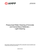Book cover for Pressurized Water Cleaning of Concrete and Cementitious Materials—Light Cleaning