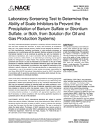 Book cover for Laboratory Screening Test to Determine the Ability of Scale Inhibitors to Prevent the Precipitation of Barium Sulfate or Strontium Sulfate, or Both, from Solution (for Oil and Gas Production Systems)