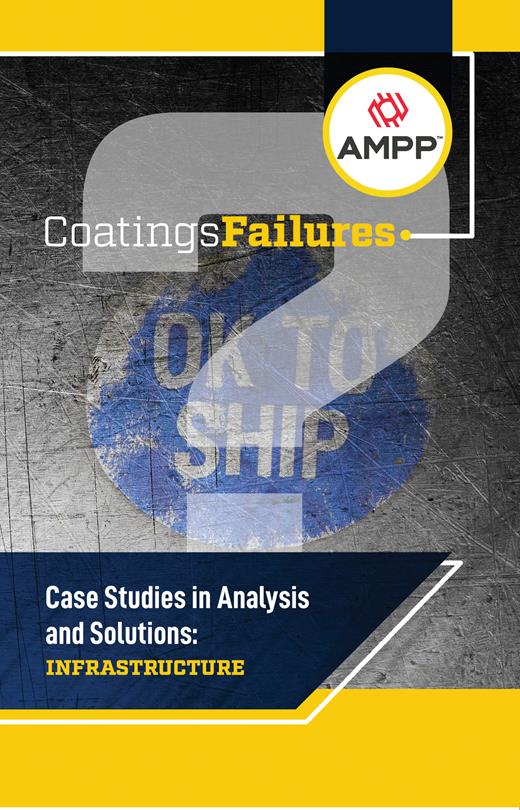 Book cover for Coatings Failures: Case Studies in Analysis and Solutions: Infrastructure